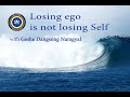 Losing ego is not losing your self