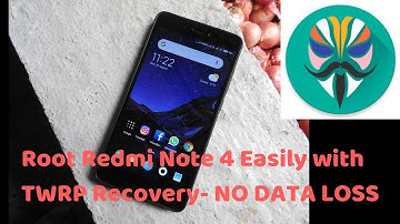 How To Root Redmi Note 4 Easily with TWRP Recovery NO DATA LOSS