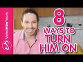 8 Sexy Things Girls Do That Turn Guys On (Without Being Sexual)