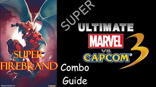 [Super Ultimate Marvel vs Capcom 3] pecks Combo Guide of Super FireBrand [PC]