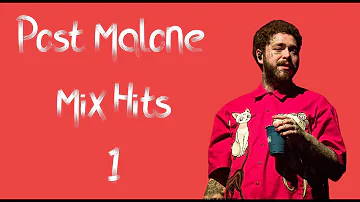 Post Malone Hits Mix I 1