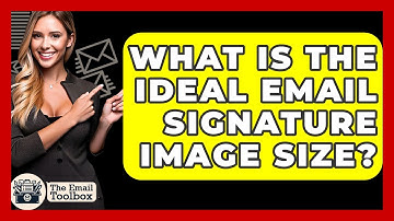 What Is The Ideal Email Signature Image Size? - TheEmailToolbox.com