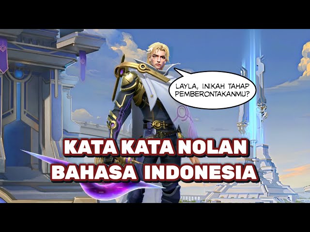 Suara Nolan Bahasa Indonesia Mobile Legends class=