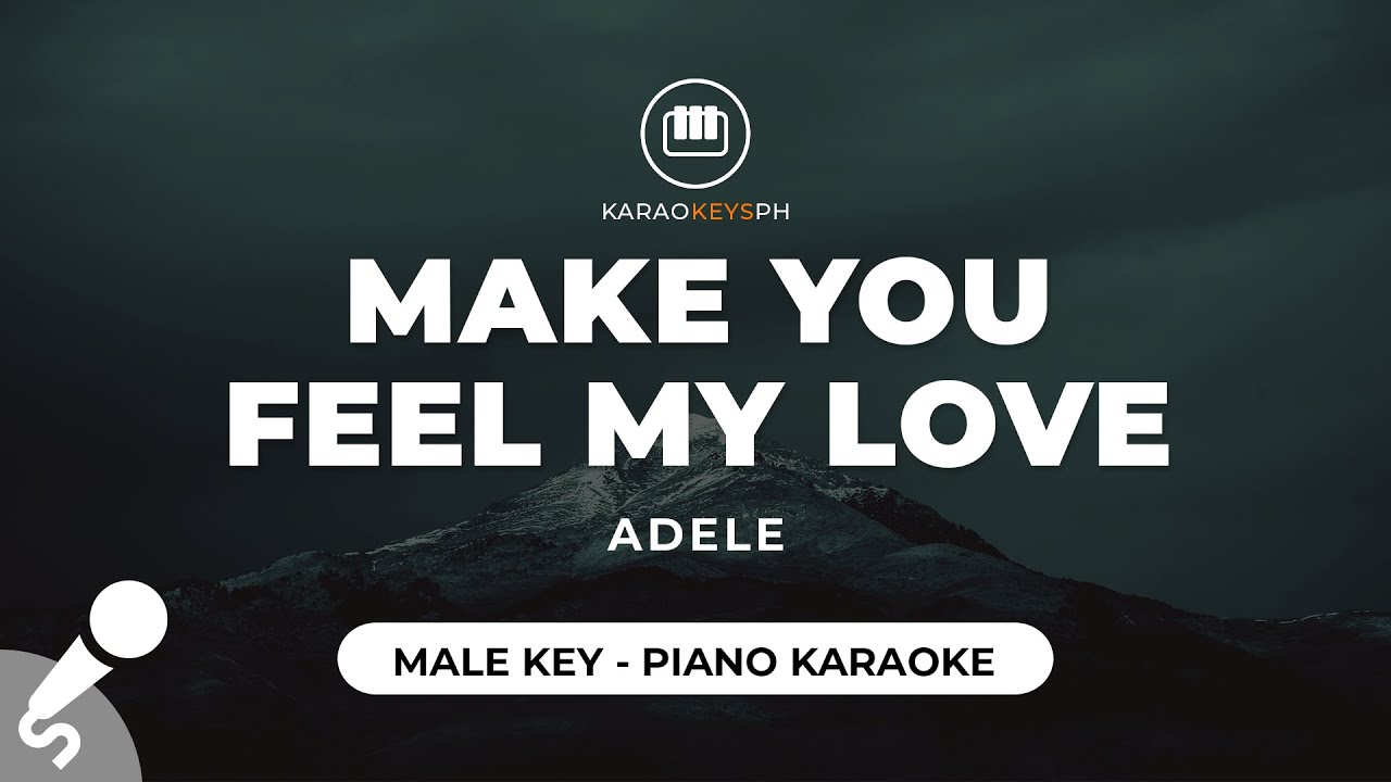 Make You Feel My Love - Adele (Male Key - Piano Karaoke)
