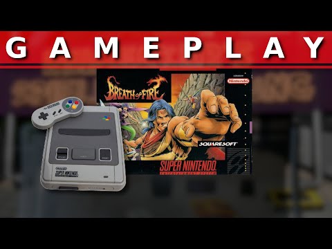 Video Gameplay : Breath of Fire [SNES]