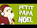 Petit Papa Noël - Chants de Noël [Les Comptines du Zoo]