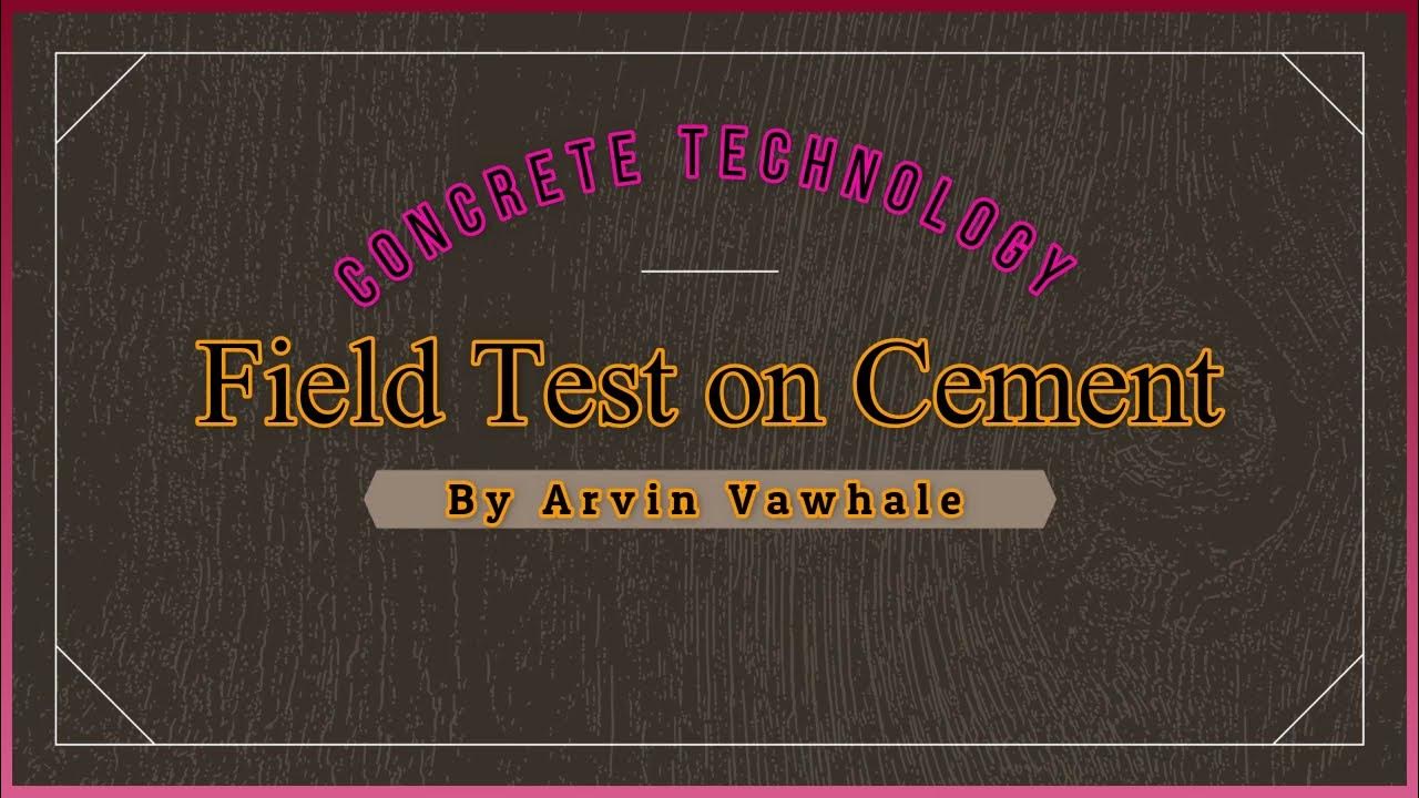 Field Test of Cement YouTube