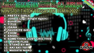 [NEW] Best of Reggaeton Remix 2022 (Nonstop) | DjJurlan remix | New Tiktok Trends | Dj Jurlan Remix