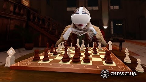 Chess Club VR , Quest 2 stand-alone