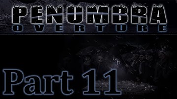 Hidden Messages | Penumbra: Overture - Part 11