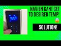 Navien’s combi boiler can’t get to desired heat the thermostat is calling for - FIX