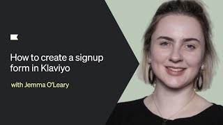 How to create a signup form in Klaviyo