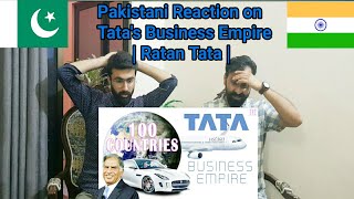 Pakistani Reaction on Tata's Business Empire (100 Countries) | Ratan Tata | How big is Tata?