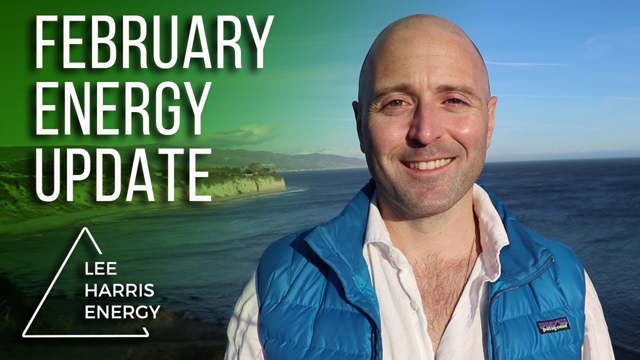February 2018 Energy Update - Lee Harris - YouTube