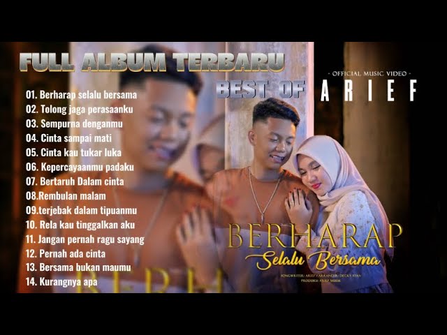 ARIEF - BERHARAP SELALU BERSAMA || ARIEF - FULL ALBUM TERBARU 2023 New #ariefputra class=