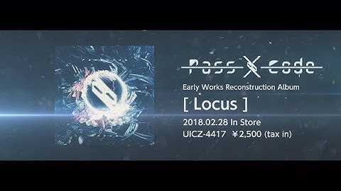 PassCode - "Locus" trailer