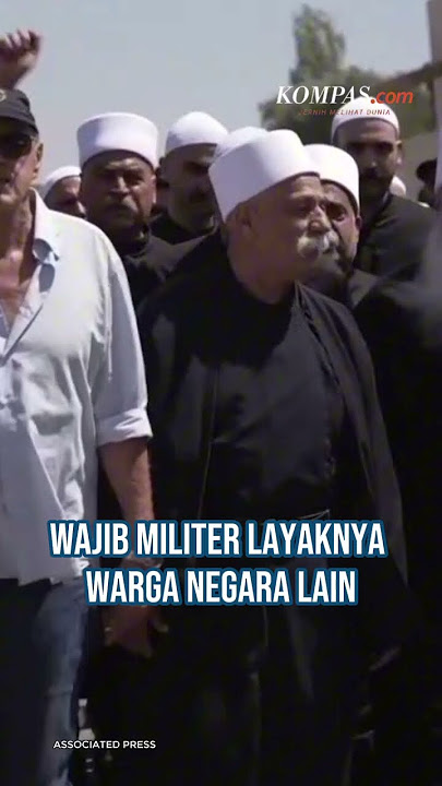 Siapa Kelompok Druze yang Disebut Bikin Israel Serang Suriah?
