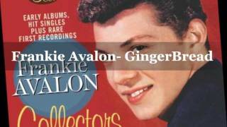 Video thumbnail of "Frankie Avalon- Gingerbread / lyrics"