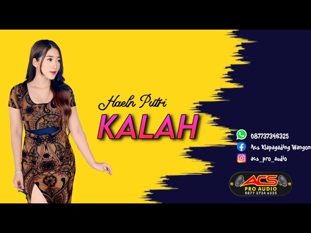 KALAH - HAELN PUTRI - ACS PRO AUDIO (LIVE) class=