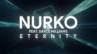 Nurko - Eternity ft. Dayce Williams (Official Lyric Video)