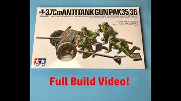 Tamiya 3.7cm Pak 35/36 Full Build Video!