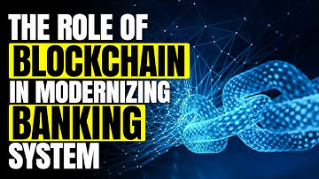 The Role of Blockchain in Banking | How It