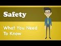 Safety  what you need to know