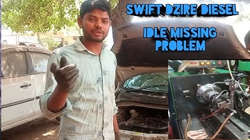 Maruti Suzuki Swift Dzire Idle missing problem