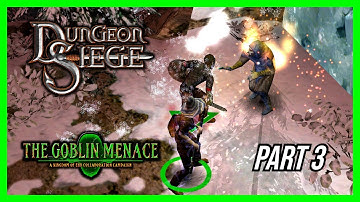 Dungeon Siege 1 | The Goblin Menace Mod | Part 3