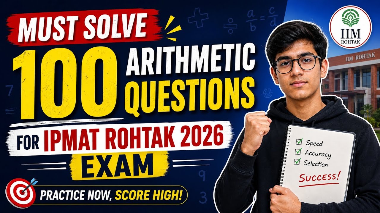 🔥 MUST SOLVE 100 Quant Questions for IPMAT Rohtak 2026 (Part 2) | IPMAT ...
