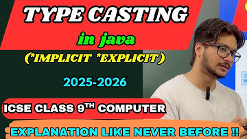 Type casting in java explanation|explicit and implicit type casting|class 9,10 ICSE computer theory