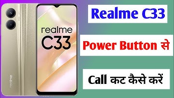 realme c33 me power button se call cut kaise kare / How to disconnect call press power button