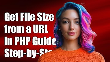 How to Get File Size from a URL in PHP: A Step-by-Step Guide