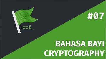 #07 WRITEUP CRYPTOGRAPHY CTFR - RasyidMF : BAHASA BAYI