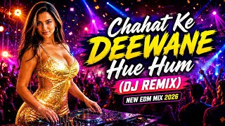 Teri Chahat Ke Deewane Hue Hum (DJ Remix) | New EDM Mix 2026 | Juhi Music 