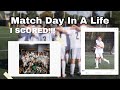 I scored match day in the life of a 18 year old footballer