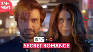 FilterCopy Secret Romance ft. Ayush Mehra, Anya Singh Cute Love Story