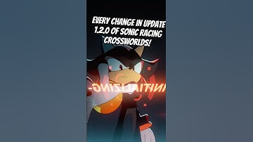 Every CHANGE In Update 1.2.0 In Sonic Racing CrossWorlds!