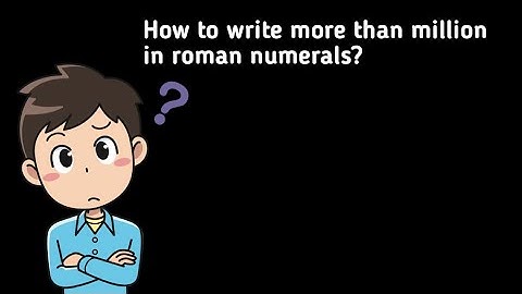Roman Numerals Part III