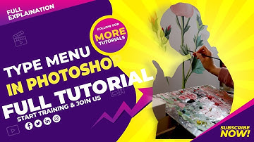 Type Menu in Photoshop full tutorial