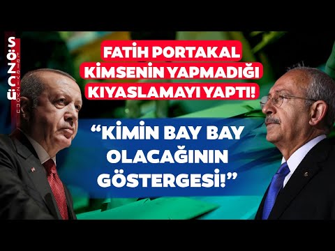 Fatih Portakal'dan Gündem Olacak Kıyas! Kim Önde Kemal Kılıçdaroğlu mu Erdoğan mı?