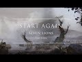 Seven lions feat fiora  start again ophelia records