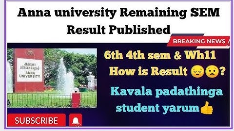 How is Anna university 😔😟Remaining 6th & 4th SEM  Result | Students Don