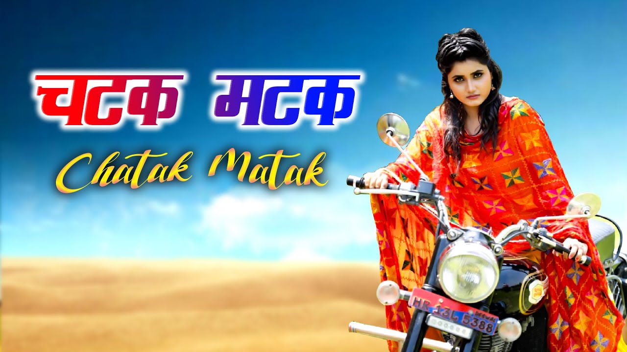 Matak 2 CHATAK MATAK 2 (Official Video) || RAJU || SONIKA SINGH || MISS ADDA ...