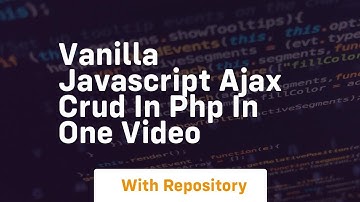 Vanilla javascript ajax crud in php in one video
