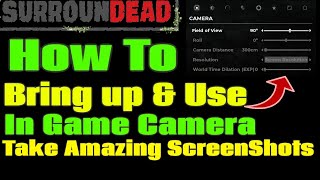 🟢SurrounDead 🟢Photo Mode🟢 How To 🟢Bring Up & Use🟢 Guide🟢 Tutorial🟢 Help🟢 #surroundead #viral