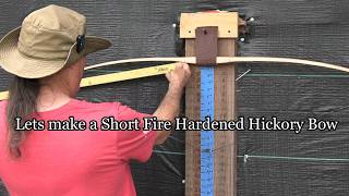 Making a Short Fire Hardened Hickory Bow !