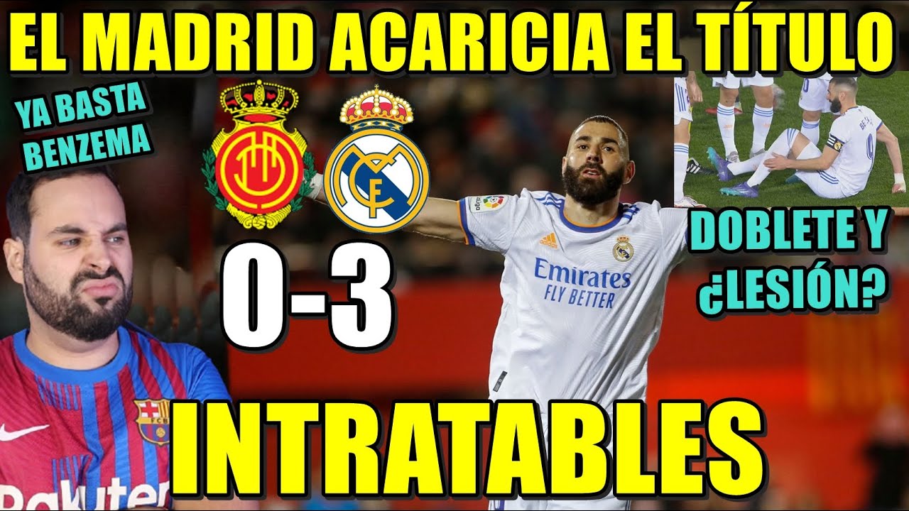 El MADRID GANA 0-3 al MALLORCA con DOBLETE de BENZEMA que se LESIONÓ ...