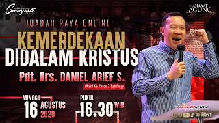 IBADAH ONLINE 16 30 WIB - 16 AGUSTUS 2026 Pdt Drs Daniel Arief S