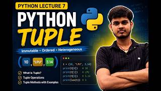 Python Lecture 7 | Tuples in Python | Python Tuples Explained for Beginners 🐍